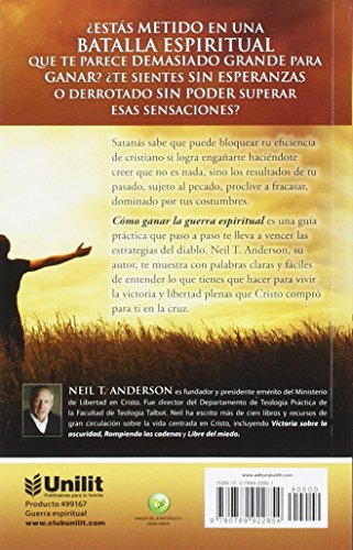 Cómo ganar la guerra espiritual (Spanish Edition): Pasos Hacia La Libertad En Cristo
