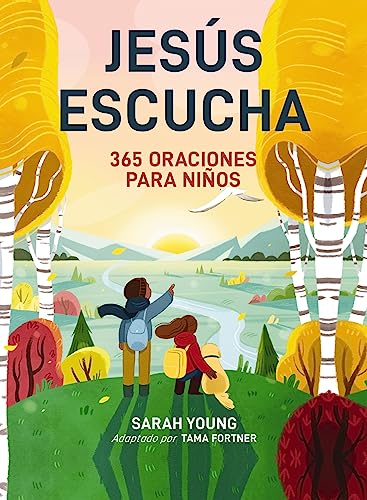 Jesús escucha: 365 oraciones para niños: Un libro de oración de Jesús te llama para lectores jóvenes