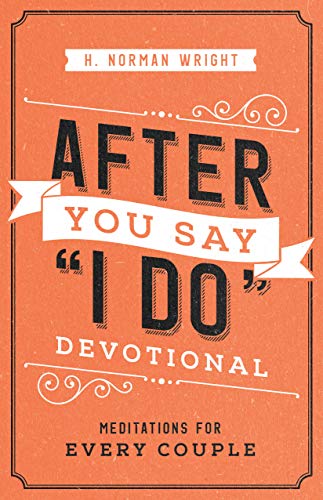 After You Say "I Do" Devotional: Meditations for Every Couple (English Edition)