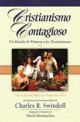 Cristianismo contagioso: un estudio de primera a los Tesalonicenses.