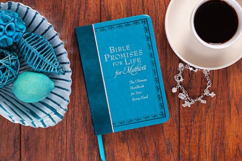 Bible Promises for Life (for Mothers): The Ultimate Handbook for Your Every Need