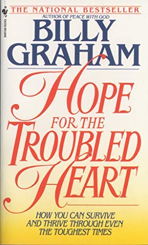 By Billy Graham - Hope For The Troubled Heart: Finding God In The Midst Of Pain (Reprint) (1993-09-16) [Paperback]