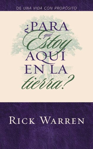 ?para que estoy aqu? en la tierra? (Spanish Edition) by Rick Warren (2005-02-08)