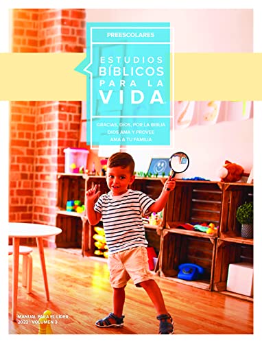 Estudios Bíblicos para la Vida para Preescolares: Manual para el Líder para Bebés–5 Años Verano 2022