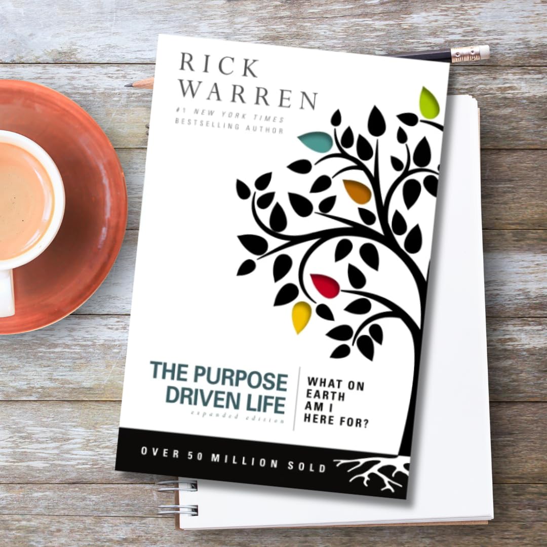 The Purpose Driven Life: What on Earth Am I Here For?