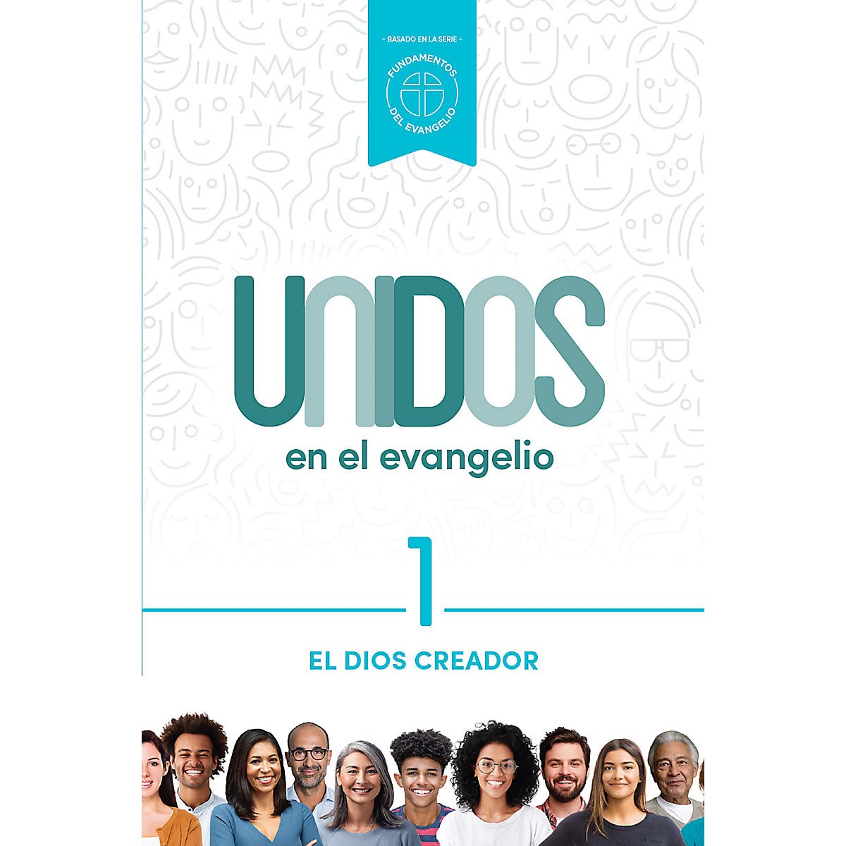 Unidos en el evangelio - La serie completa: Un año de estudio que explora el plan de salvación en la Biblia (Spanish Edition)