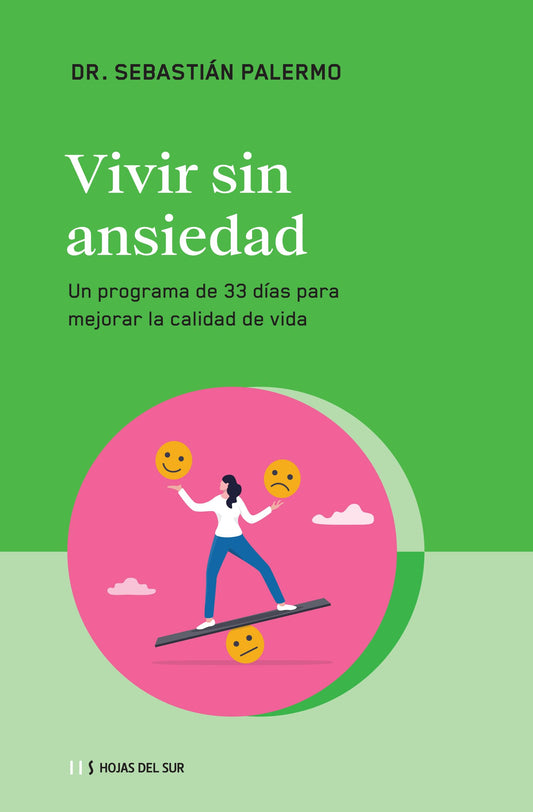 Vivir sin ansiedad: Un programa de 33 días para mejorar la calidad de vida