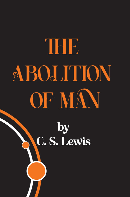 The Abolition of Man (English Edition)