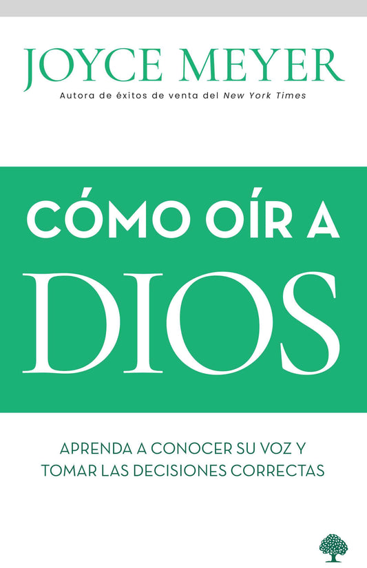 Cómo Oír a Dios / How to Hear from God: Learn to Know His Voice and Make Right D Ecisions: Aprende a Conocer Su Voz Y Tomar Las Decisiones Correctas