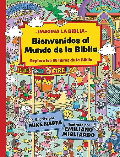 Bienvenidos al mundo de la Biblia (SPA Welcome to Bibleworld): Explora Los 66 Libros de la Biblia