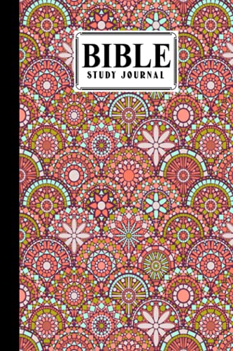 Bible Study Journal: Mandalas Cover Bible Study Journal, A Creative Christian Workbook, A Simple Guide To Journaling Scripture, 120 Pages, Size 6" x 9" By Astrid Bode