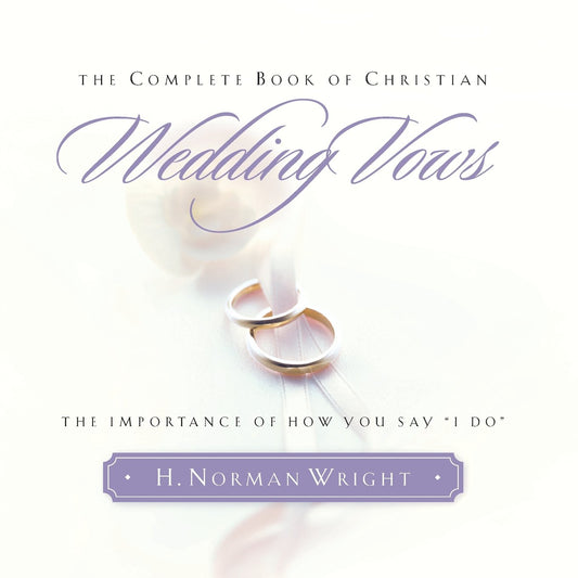 The Complete Book of Christian Wedding Vows