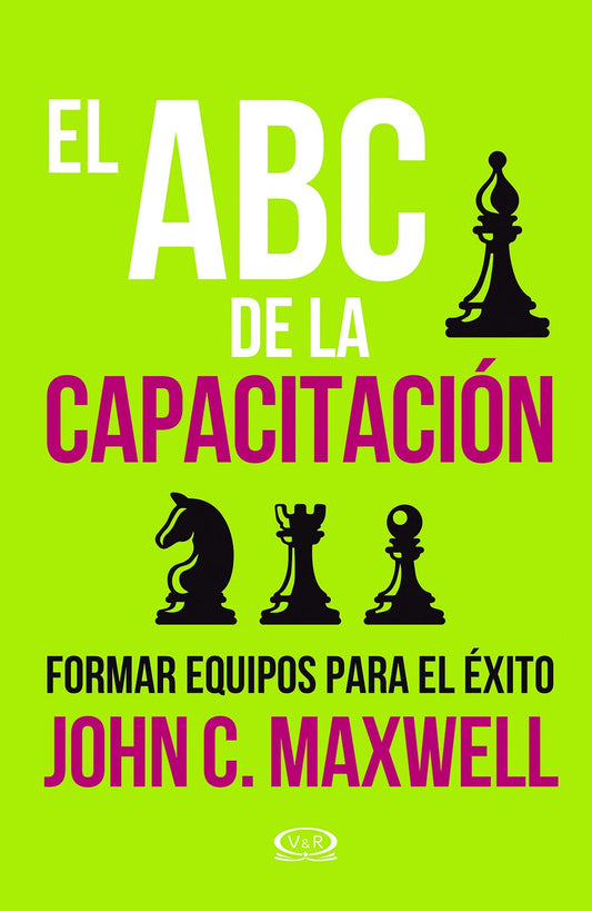El ABC de la capacitación. Formar equipos para el éxito