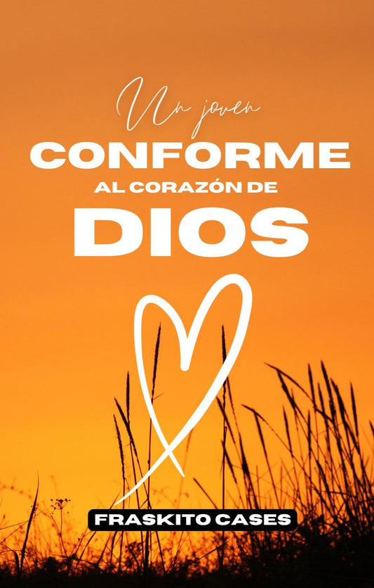 Un joven conforme al corazón de Dios