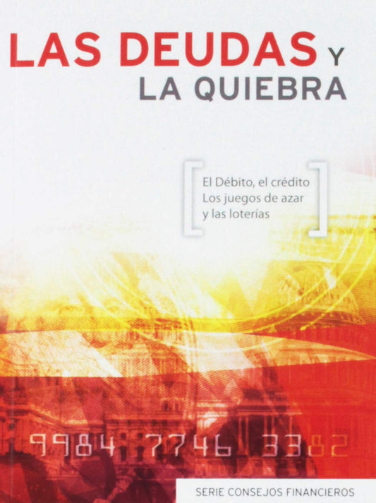 Deudas y la quiebre (Spanish Edition)