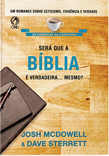 A Bíblia é verdadeira mesmo? (Portuguese Edition)