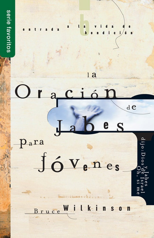 La Oracion de Jabes para Jovenes