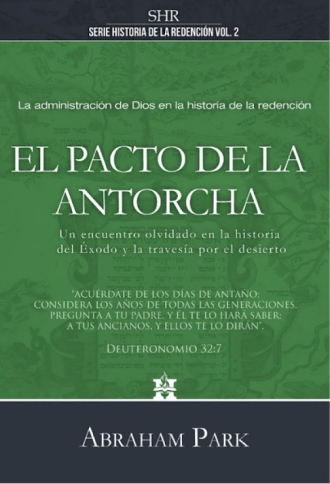 Serie Historia de la Redención Vol. 2 - El Pacto de la Antorcha