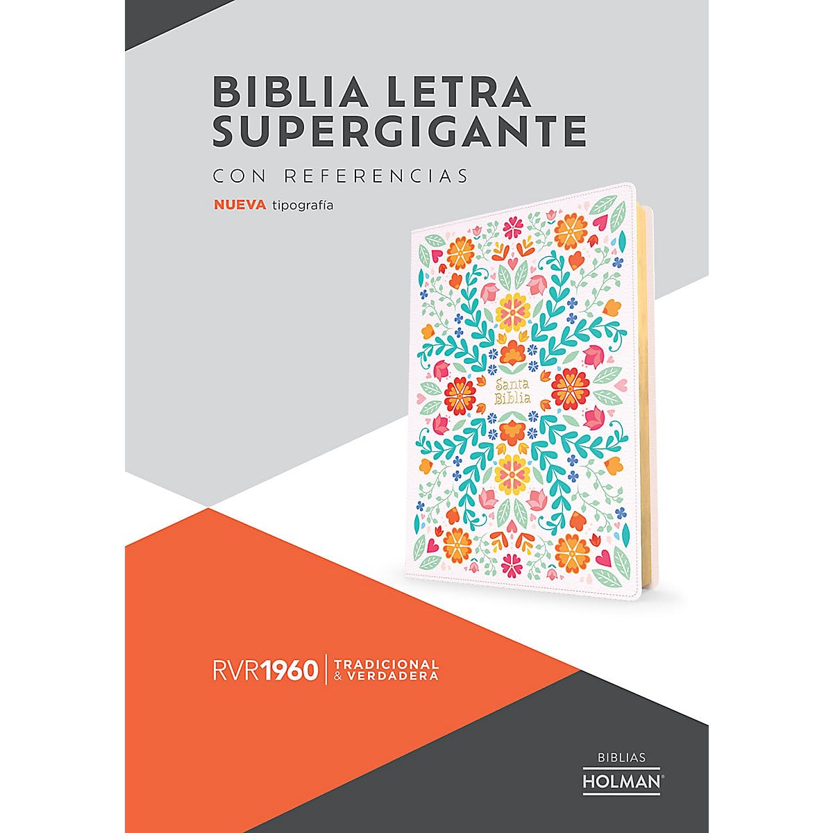 RVR 1960 Biblia letra supergigante edición 2023, floreada símil piel / RVR 1960 Super Giant Print 2023 edition Bible Flowers LeatherTouch: Con Referencias. Nueva Tipografía