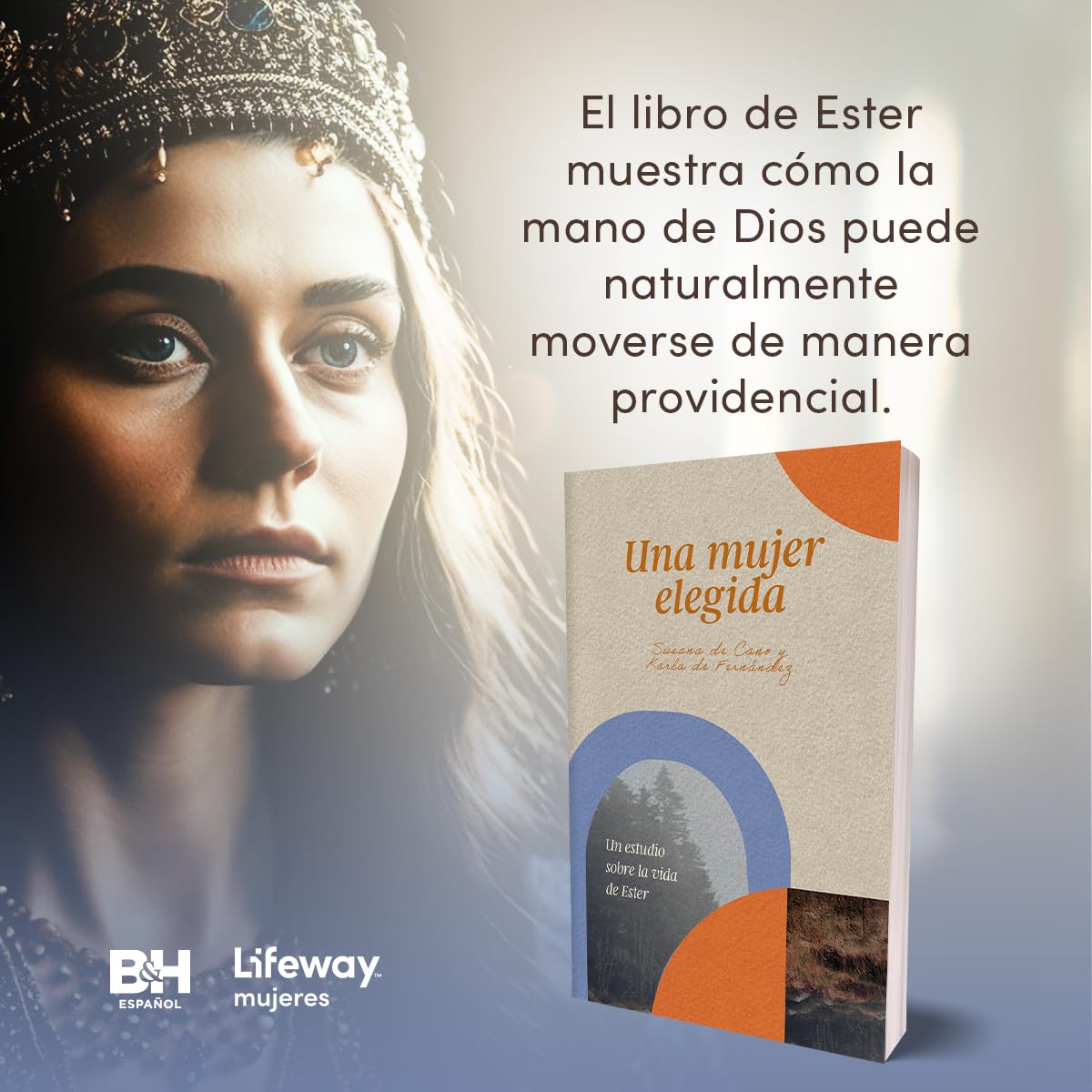 Una mujer elegida: Un estudio sobre el libro de Ester/ SPA A chosen woman: Un Estudio Sobre La Vida de Ester