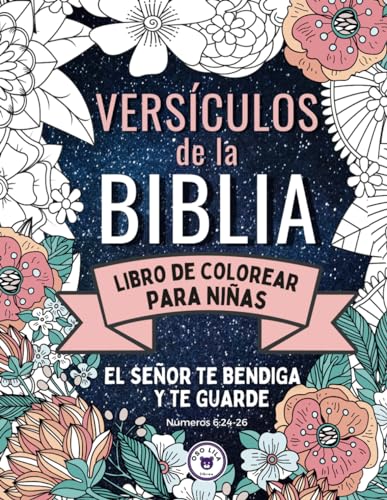 Versículos de la Biblia Libro de Colorear para Niñas: El Señor te bendiga y te guarde | Libro religioso para niños y jóvenes cristianos con 50 versos ... aprende lecciones bíblicas (Spanish Edition)