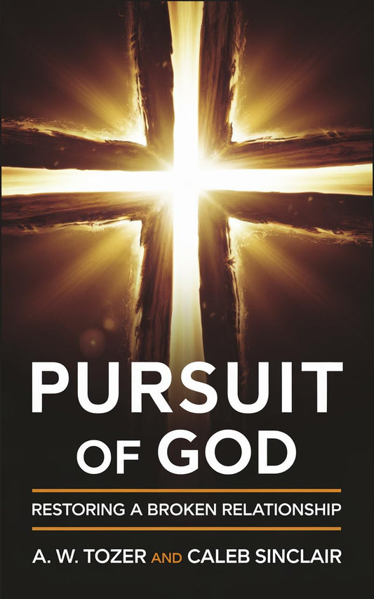 Pursuit of God: Restoring a Broken Relationship (English Edition)