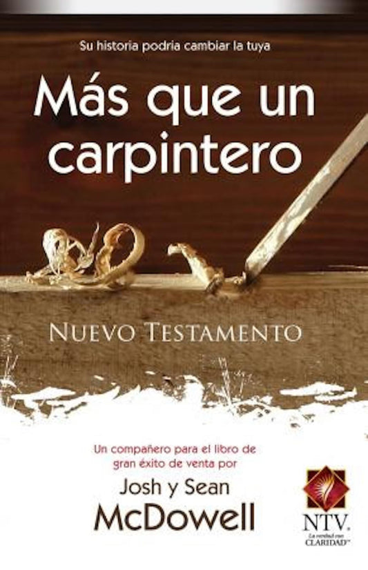 MAS QUE UN CARPINTERO/NUEVO TESTAMENTO