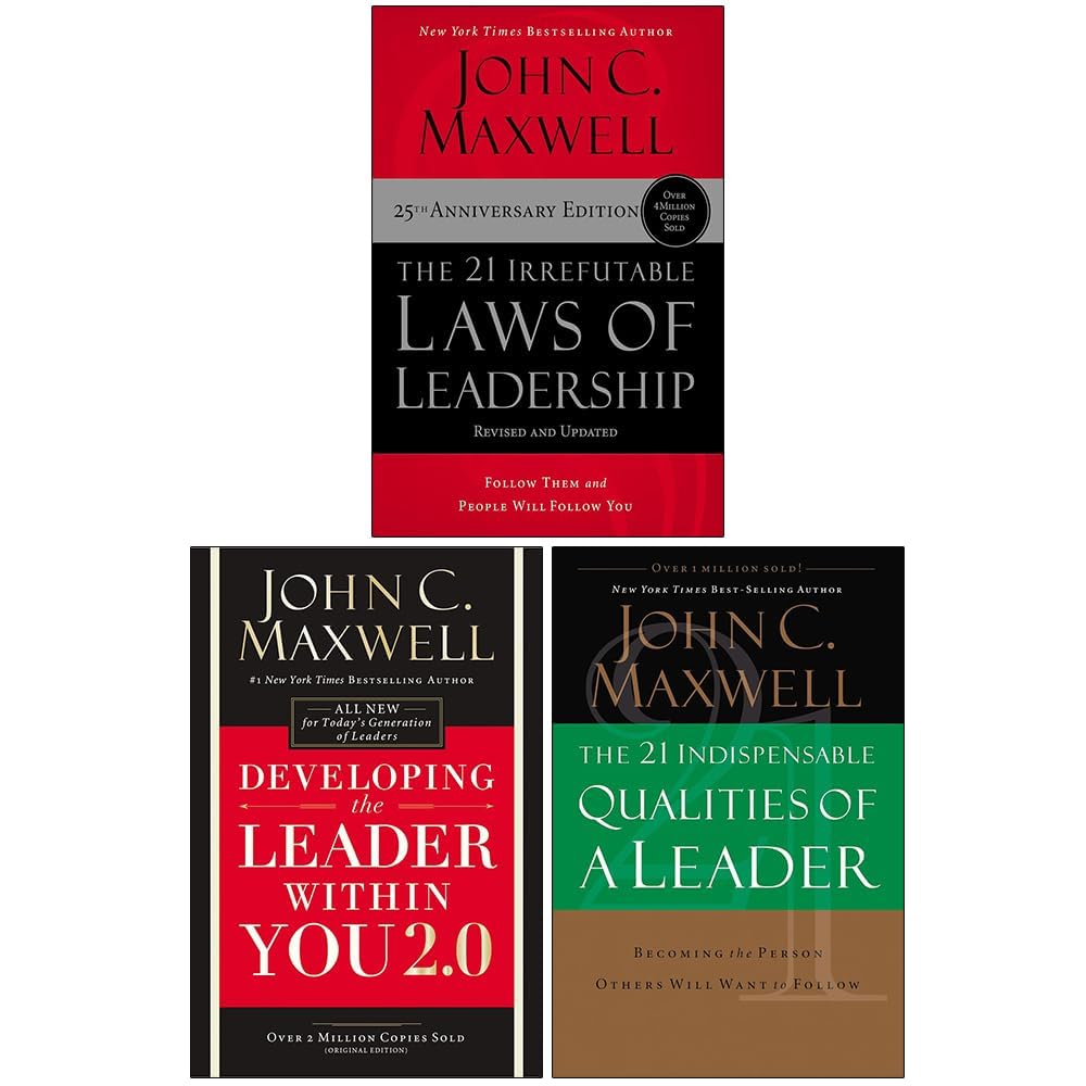John C. Maxwell 3 Books Collection Set (21 Irrefutable Laws of Leadership, Developing the Leader Within You 2.0 & The 21 Indispensable Qualities of a Leader)