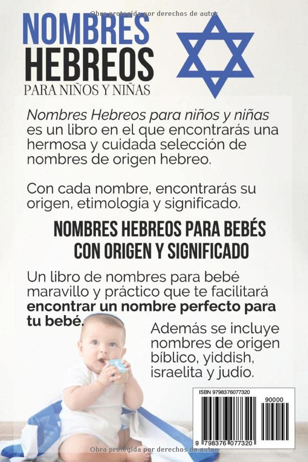 NOMBRES HEBREOS PARA NIÑOS Y NIÑAS: NOMBRES PARA BEBÉS CON SIGNIFICADO - NOMBRES HEBREOS, BÍBLICOS, YIDDISH , ISRAELITAS Y MÁS (Spanish Edition)