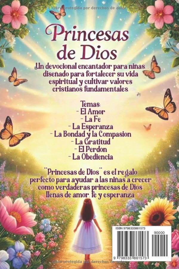 PRINCESAS DE DIOS:DEVOCIONALES PARA NIÑAS, LIBRO MUY INSPIRADOR PARA FORTALECER Y HACER CRECER SU VIDA ESPIRITUAL CON VALORES CRISTIANOS ATRAVES DE ... QUE CAUTIVARÁ SU CORAZON. (Spanish Edition)