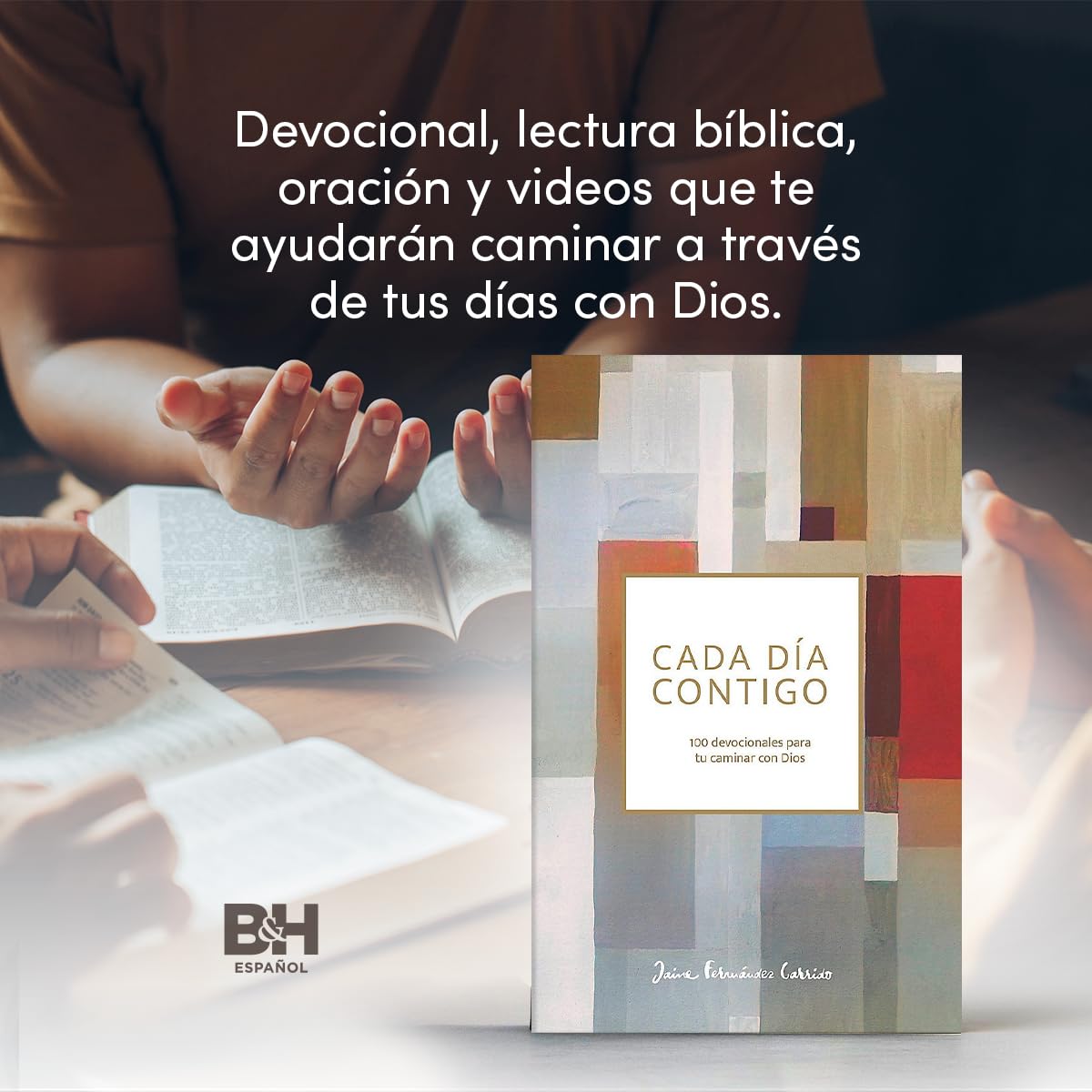 Cada día contigo: 100 devociones para tu caminar con Dios | Everyday with you: 100 Devotions for Your Walk With God: 100 Devocionales Para Tu Caminar Con Dios