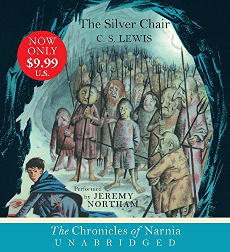 The Silver Chair CD (Chronicles of Narnia) by C. S. Lewis(2013-11-19)