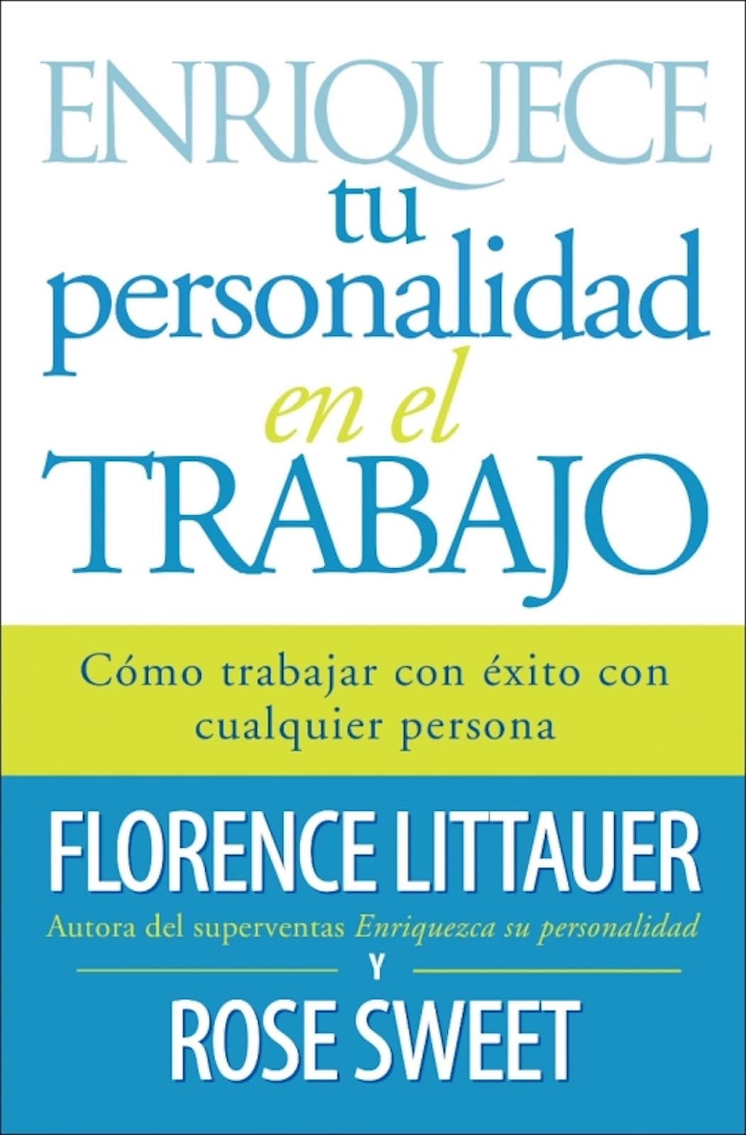 Enriquece tu personalidad en el trabajo
