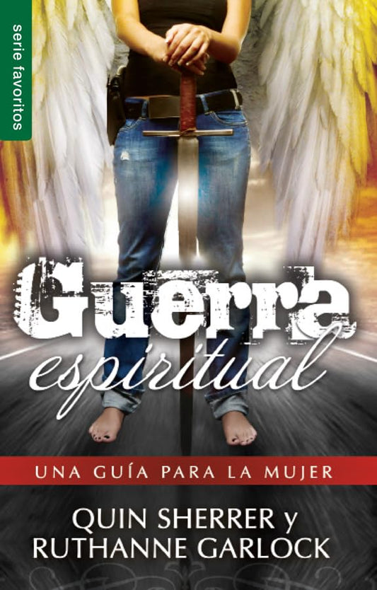 GUERRA ESPIRITUAL UNA GUIA PARA LA MUJER: Una Guía Para La Mujer