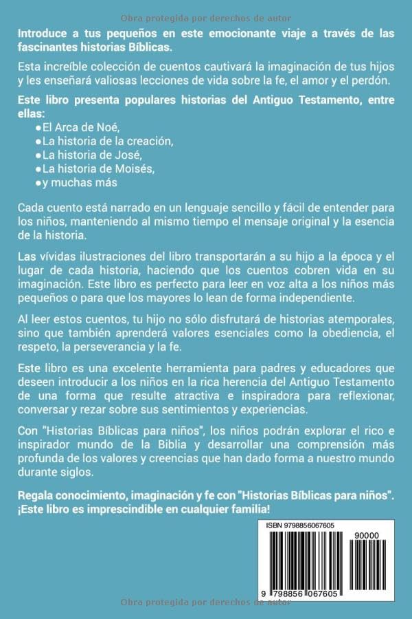 Historias Bíblicas para niños: Cuentos cristianos clásicos que fomentan el amor hacia Dios. Perfectos para la hora de dormir y adecuados para niños de ... (Short Stories for Kids) (Spanish Edition)