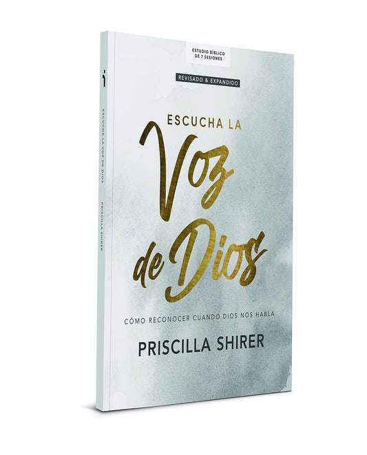 Escucha la voz de Dios - Estudio bíblico | Discerning the voice of God - Bible Study Book: Cómo Reconocer Cuando Dios Nos Habla