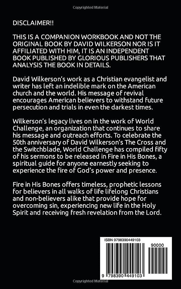 WORKBOOK FOR FIRE IN HIS BONES (A Guide to David Wilkerson’s Book): A Collection of the Powerful Sermons of David Wilkerson