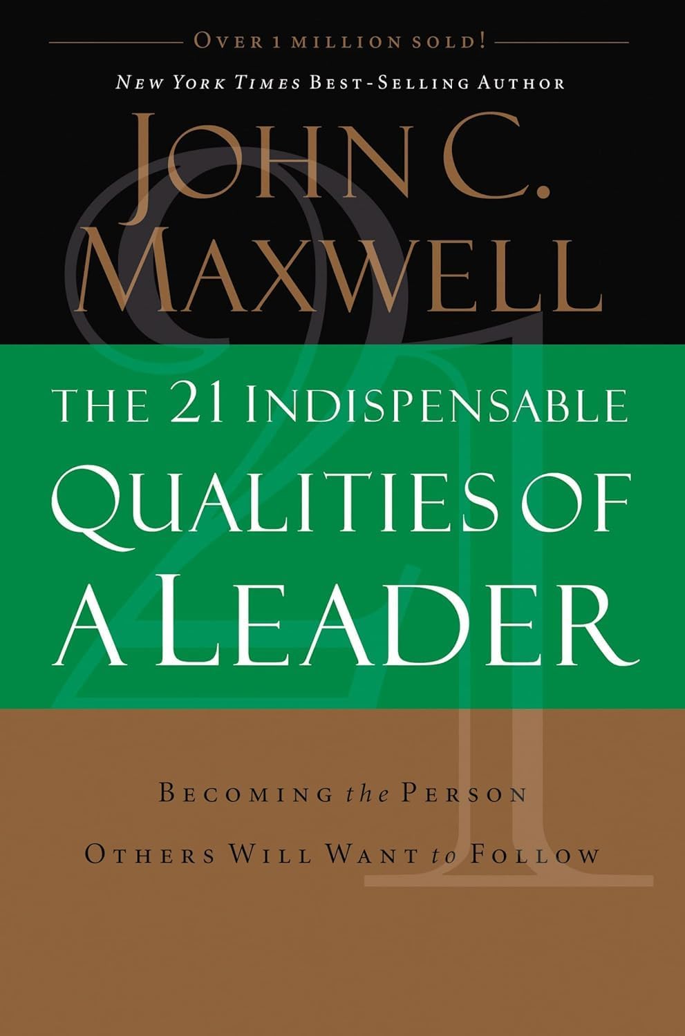 John C. Maxwell 3 Books Collection Set (21 Irrefutable Laws of Leadership, Developing the Leader Within You 2.0 & The 21 Indispensable Qualities of a Leader)