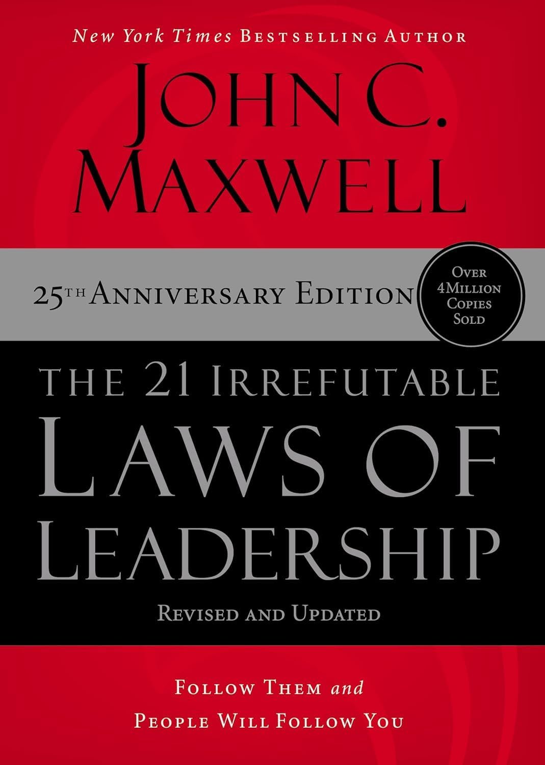 John C. Maxwell 3 Books Collection Set (21 Irrefutable Laws of Leadership, Developing the Leader Within You 2.0 & The 21 Indispensable Qualities of a Leader)