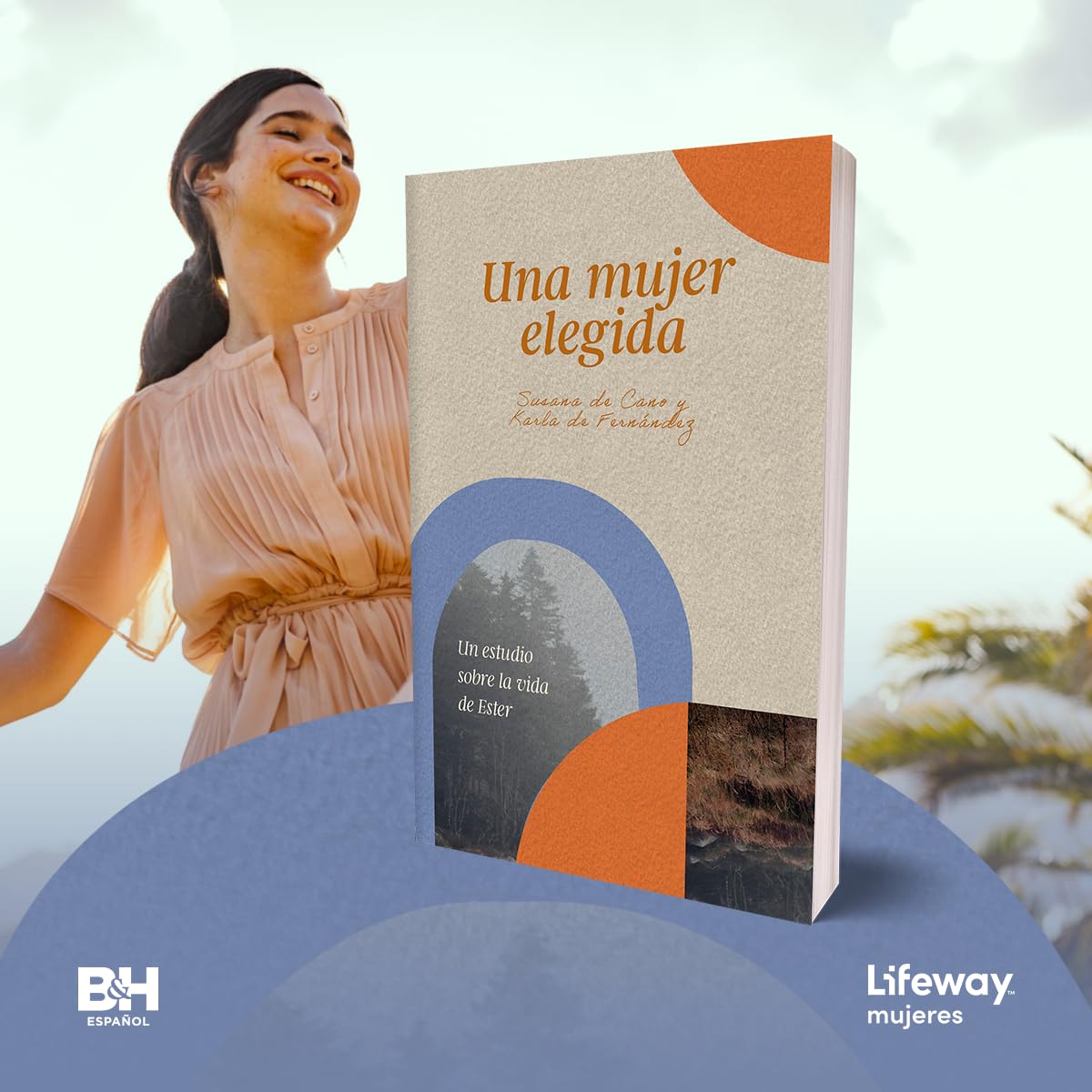 Una mujer elegida: Un estudio sobre el libro de Ester/ SPA A chosen woman: Un Estudio Sobre La Vida de Ester