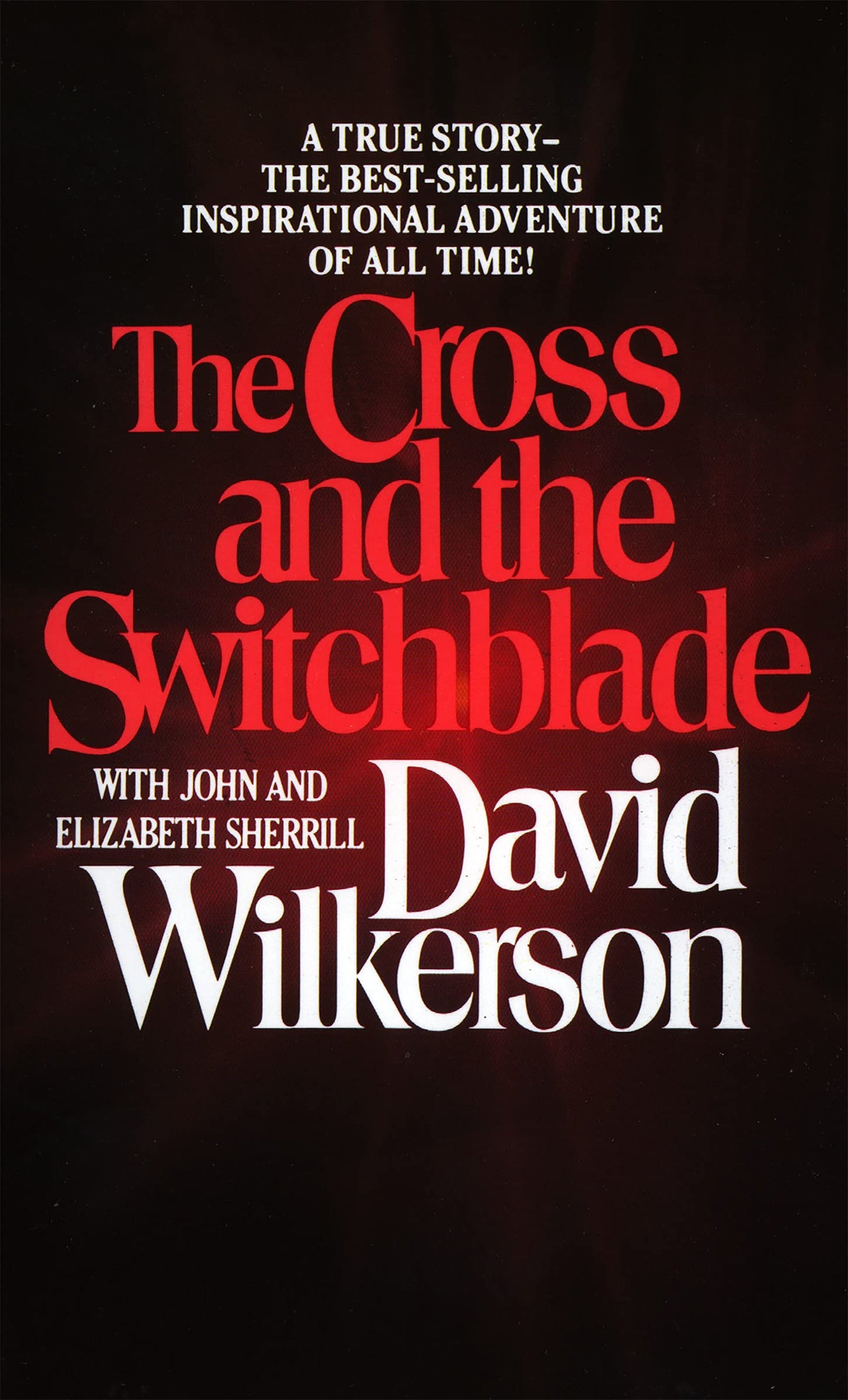 The Cross and the Switchblade (English Edition)