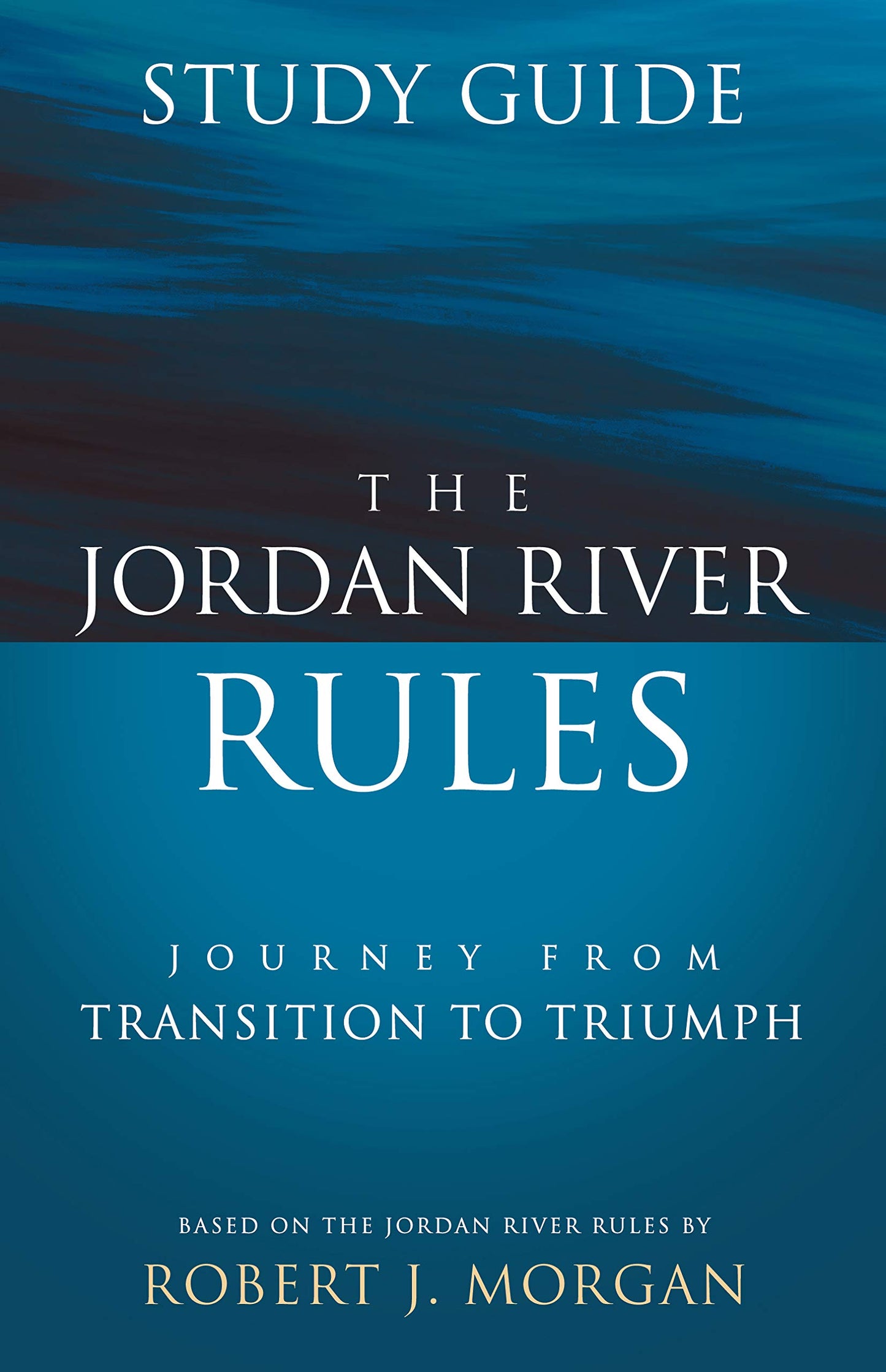 Guía de estudio de las reglas del río Jordán: Viaje de la transición al triunfo