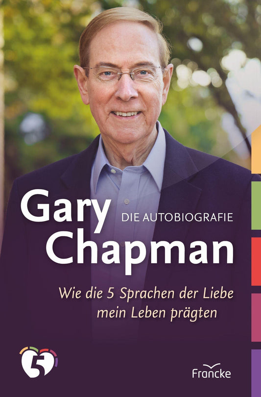 Gary Chapman. Die Autobiografie [German]