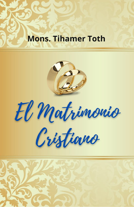 El Matrimonio Cristiano