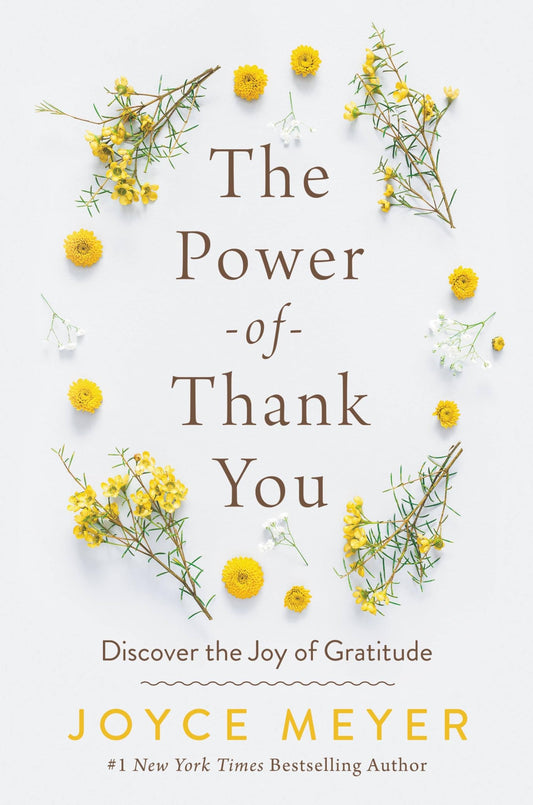 The Power of Thank You: Discover the Joy of Gratitude
