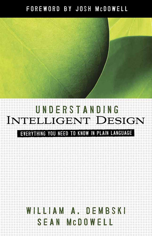 Understanding Intelligent Design: Everything You Need to Know in Plain Language (ConversantLife.com®) (English Edition)