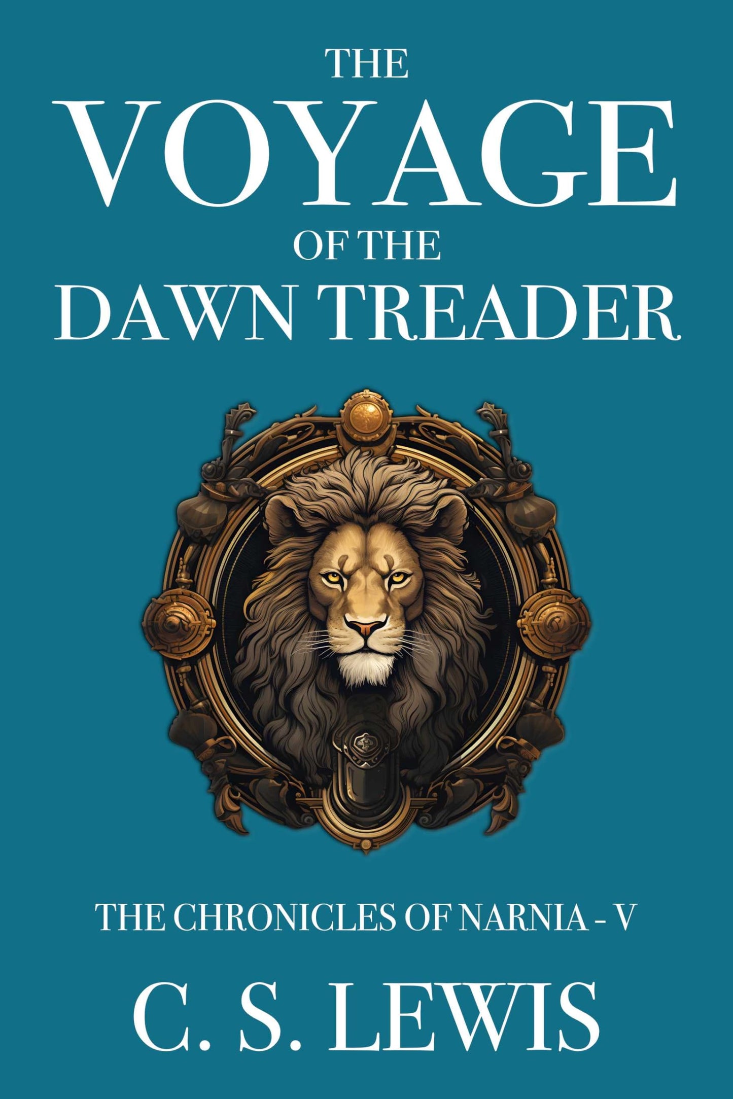 The Voyage of the Dawn Treader (The Chronicles of Narnia Book 5) (English Edition)