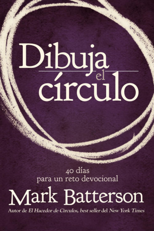 Dibuja el circulo sc devocional: El desafío de 40 días de oración