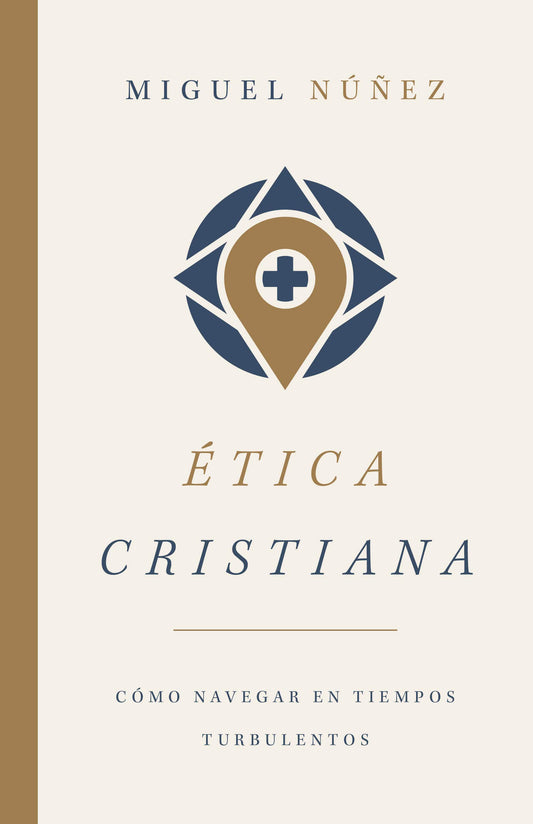 Ética cristiana | Christian Ethics: Cómo navegar en tiempos turbulentos