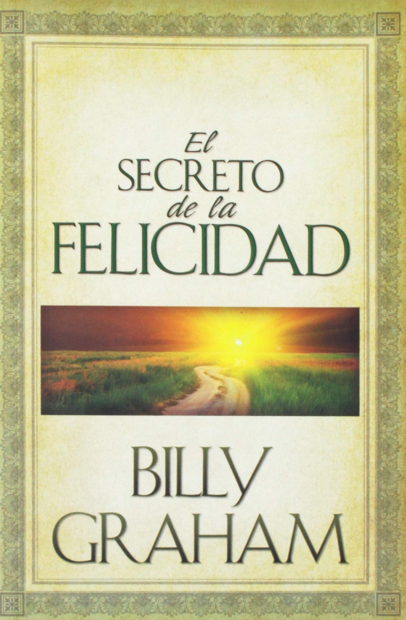 El Secreto De LA Felicidad/Secret of Happiness